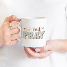 Mug - But first pray