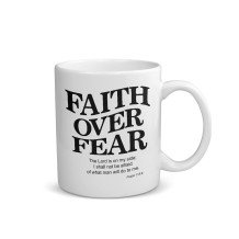 Mug - "Faith over Fear" and a Greek Orthodox Christogram "Jesus Christ Conqueror" IC XC NIKA